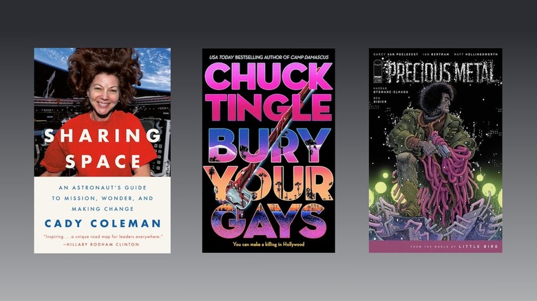 Covers for the books Sharing Space: An Astronaut's Guide to Mission, Wonder and Making Change; Bury Your Gays; and the comic Precious Metal