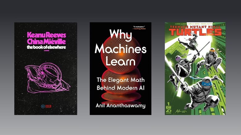 Book covers for The Book of Elsewhere, Why Machines Learn, and Teenage Mutant Ninja turtles on a gray gradient background
